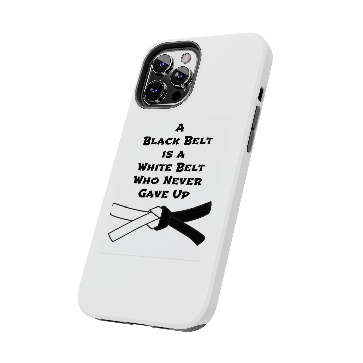 Phone Cases - Black Belt Never Gave Up Quote Design