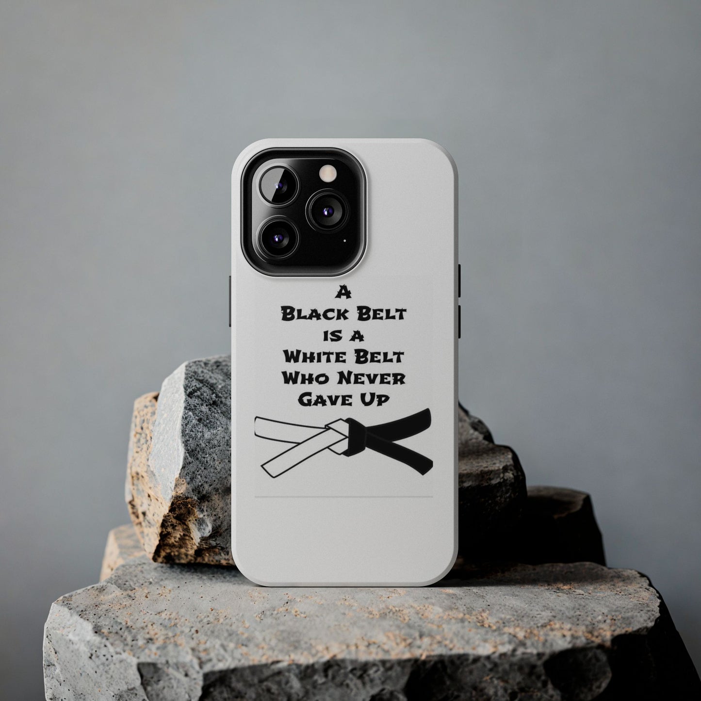 Phone Cases - Black Belt Never Gave Up Quote Design