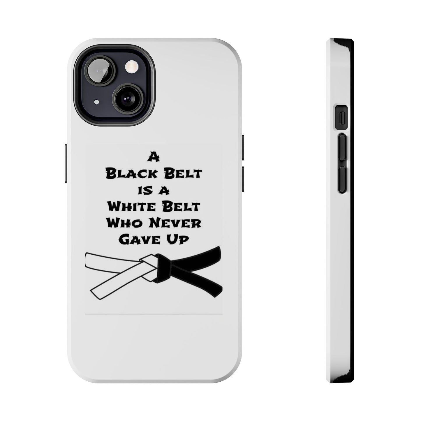 Phone Cases - Black Belt Never Gave Up Quote Design