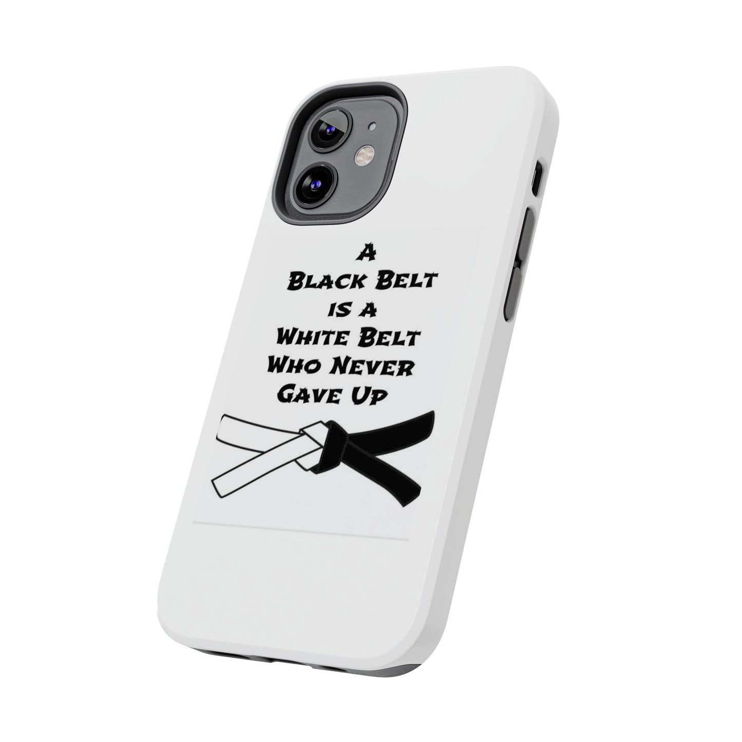 Phone Cases - Black Belt Never Gave Up Quote Design