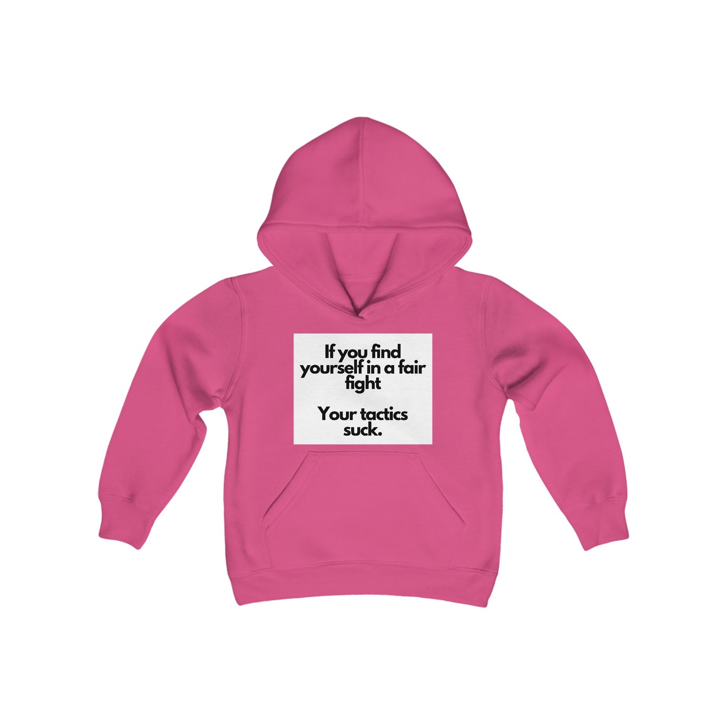 Hooded Sweatshirt with 'Fair Fight Tactics' Quote