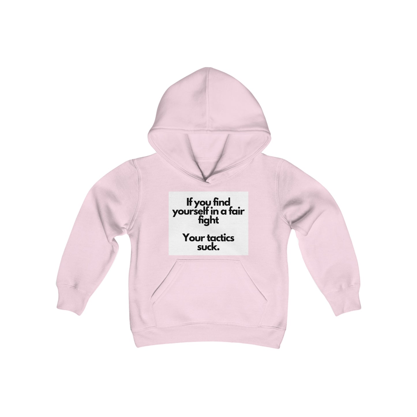 Hooded Sweatshirt with 'Fair Fight Tactics' Quote