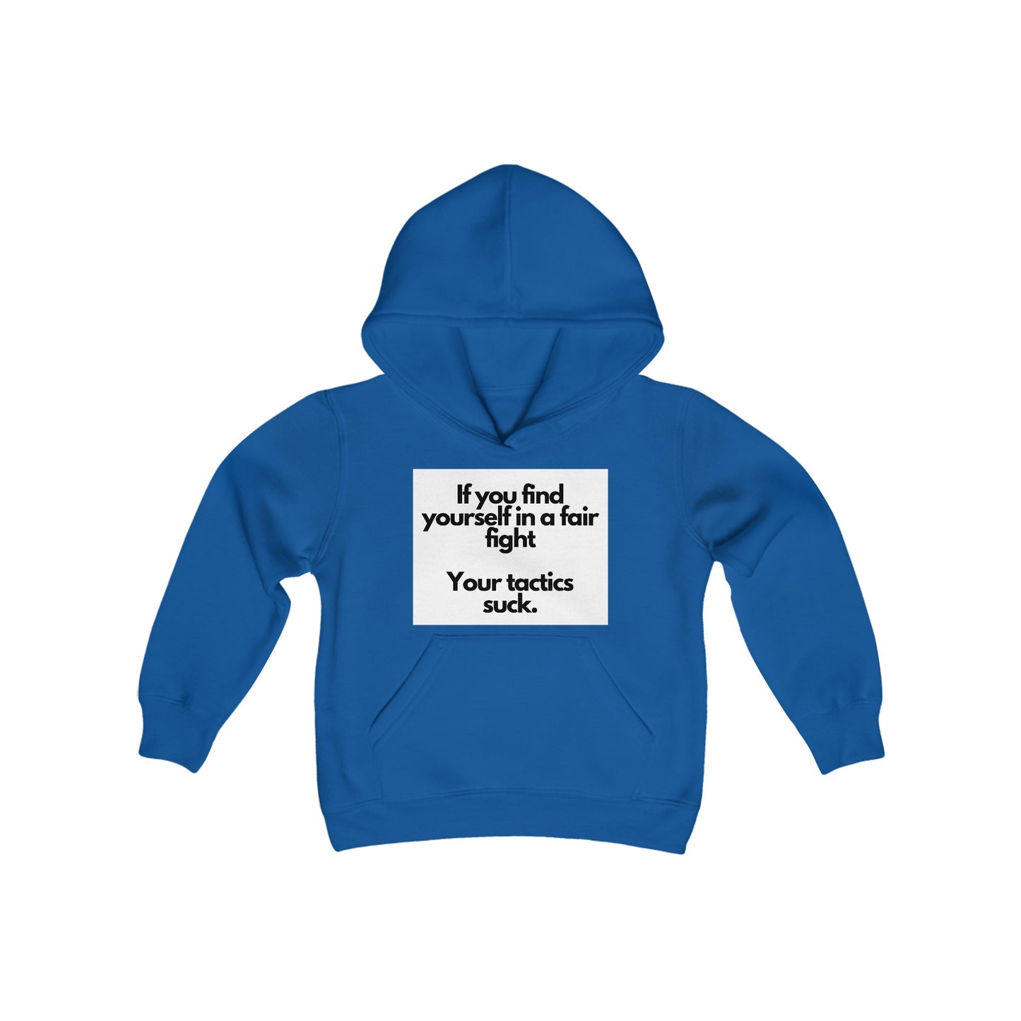 Hooded Sweatshirt with 'Fair Fight Tactics' Quote