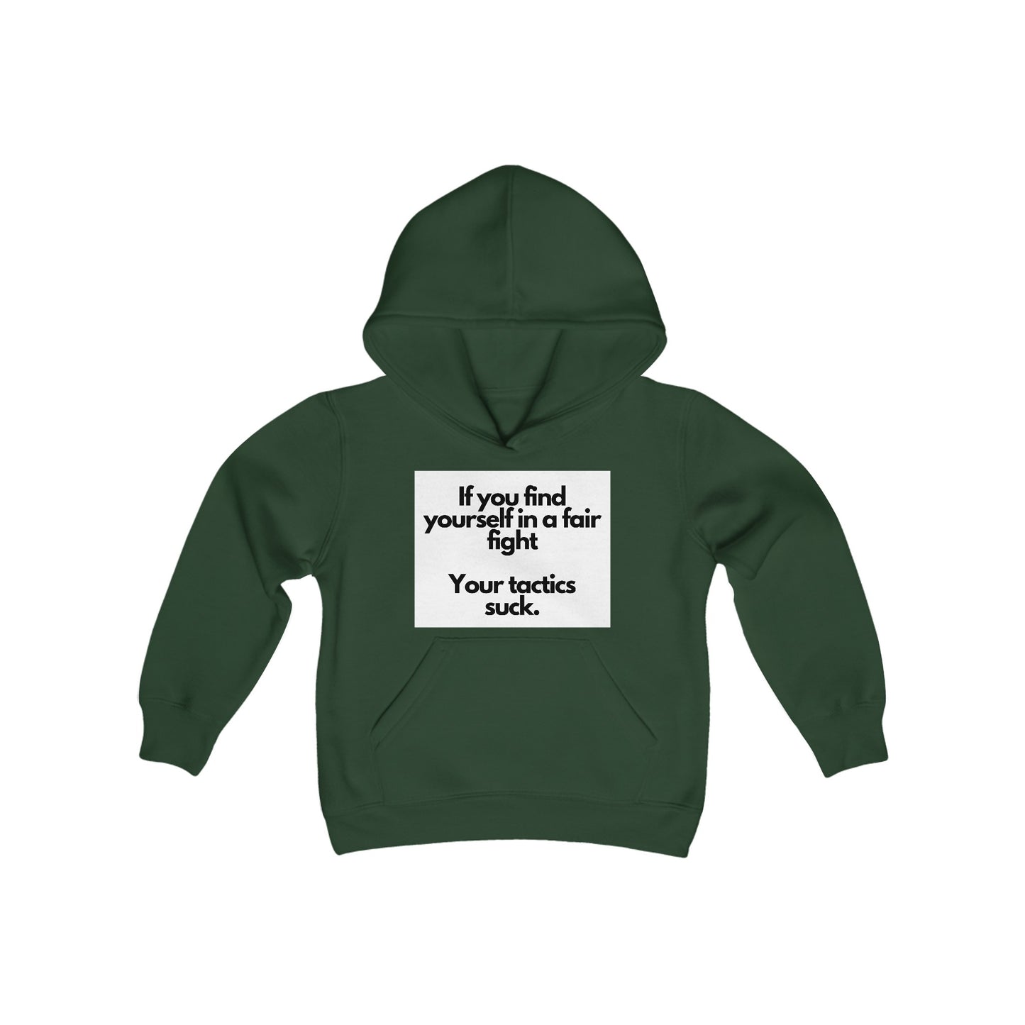 Hooded Sweatshirt with 'Fair Fight Tactics' Quote