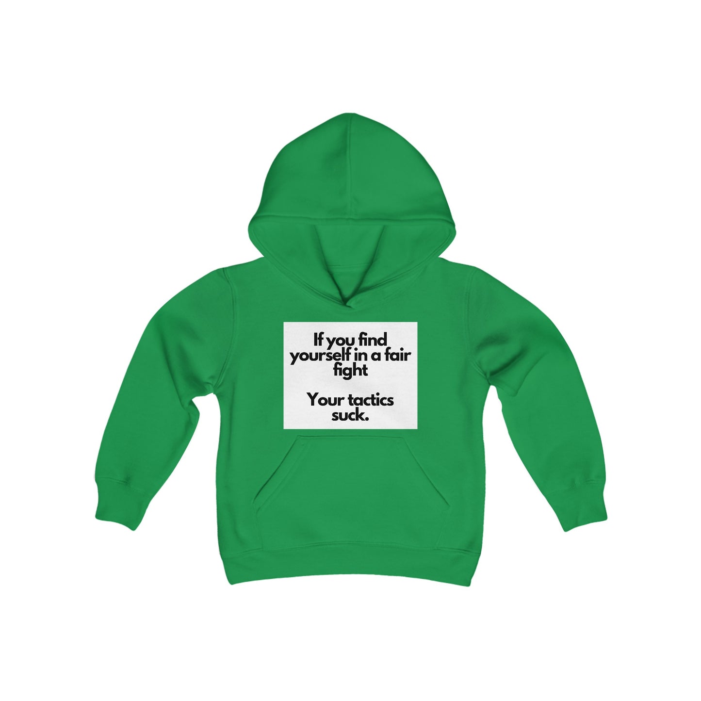 Hooded Sweatshirt with 'Fair Fight Tactics' Quote