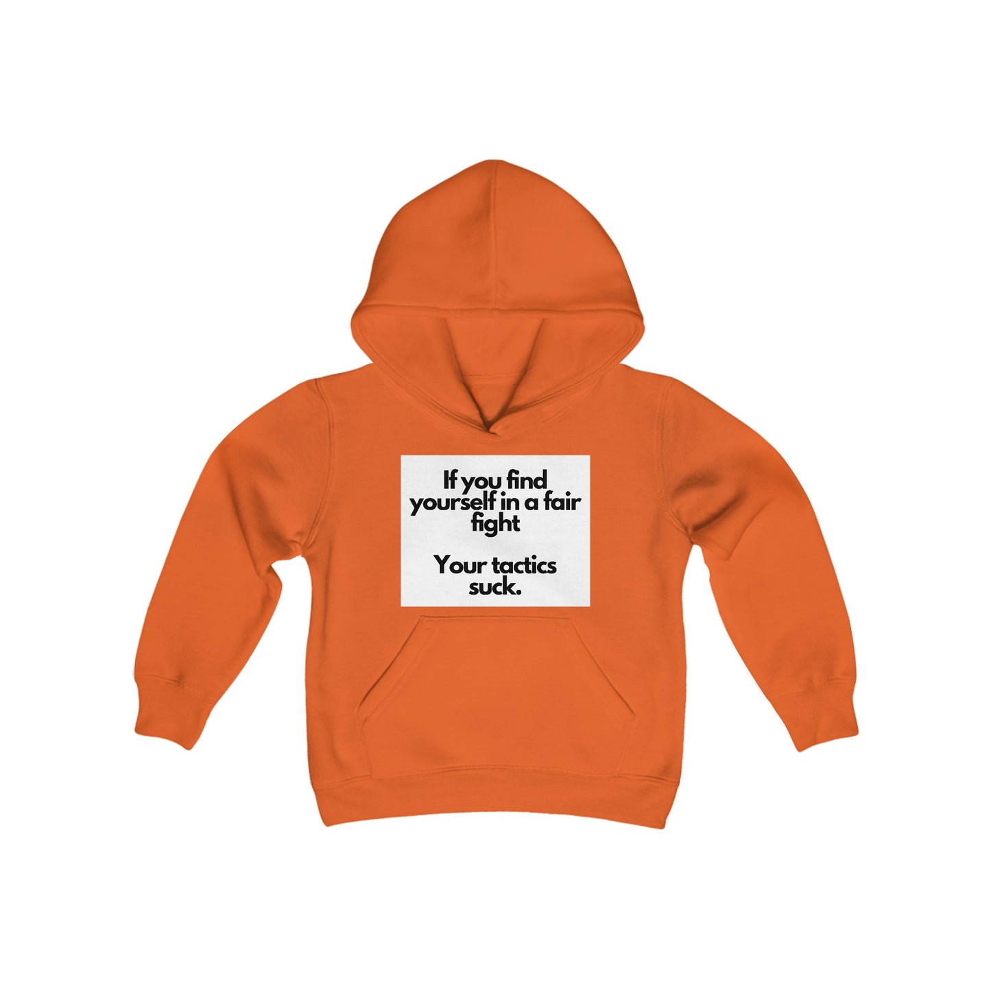 Hooded Sweatshirt with 'Fair Fight Tactics' Quote