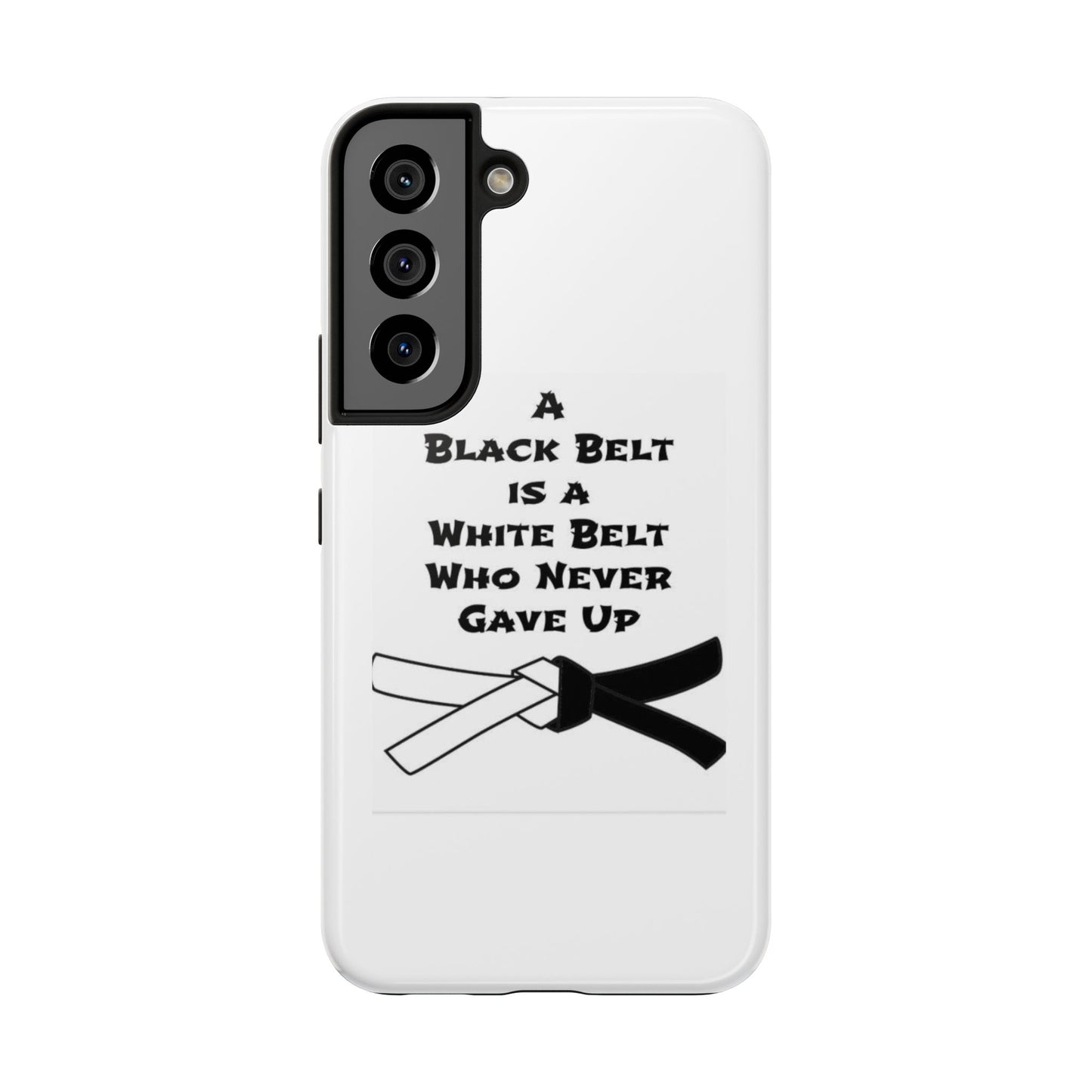 Phone Cases - Black Belt Never Gave Up Quote Design