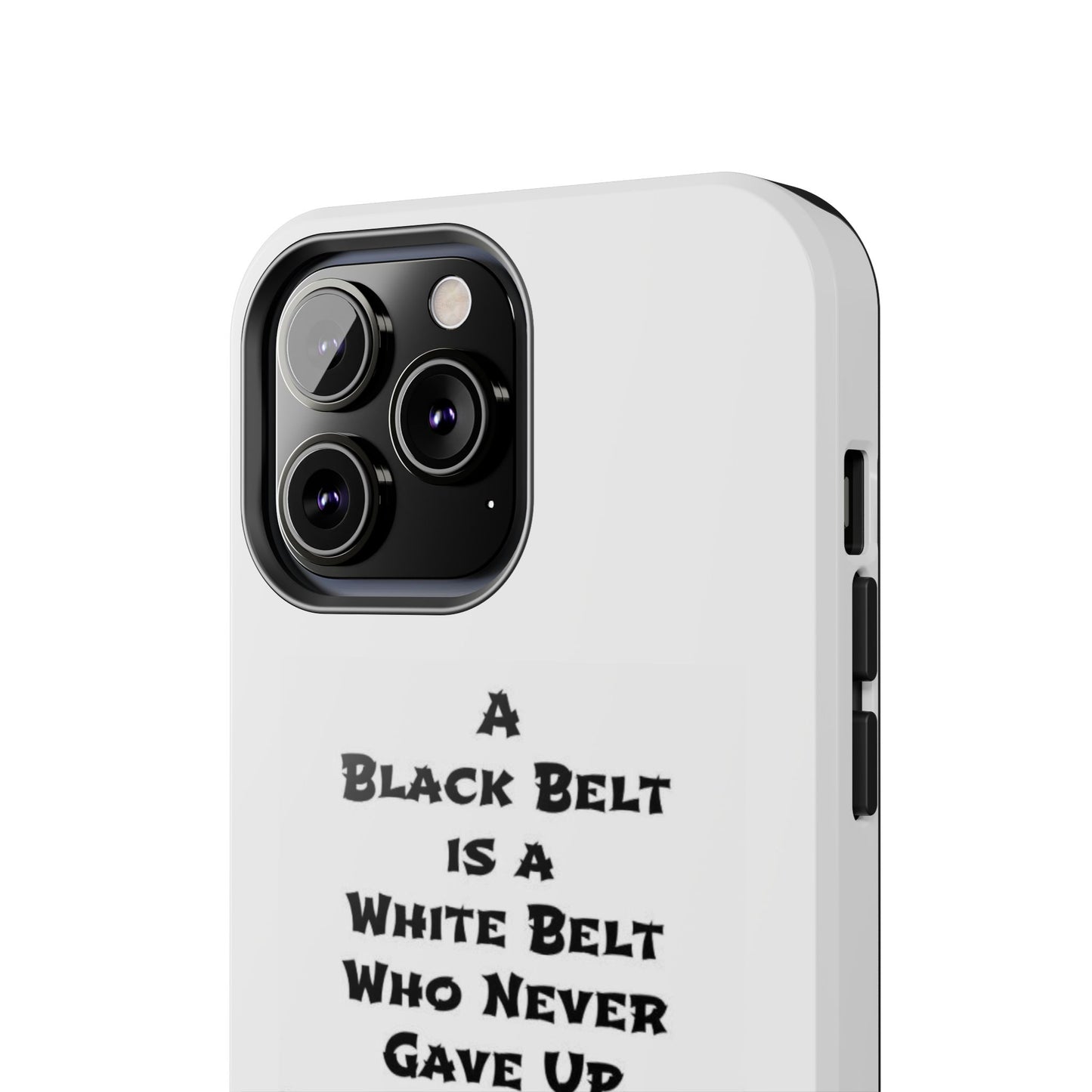 Phone Cases - Black Belt Never Gave Up Quote Design