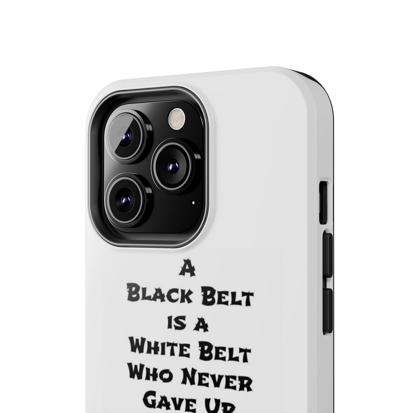 Phone Cases - Black Belt Never Gave Up Quote Design