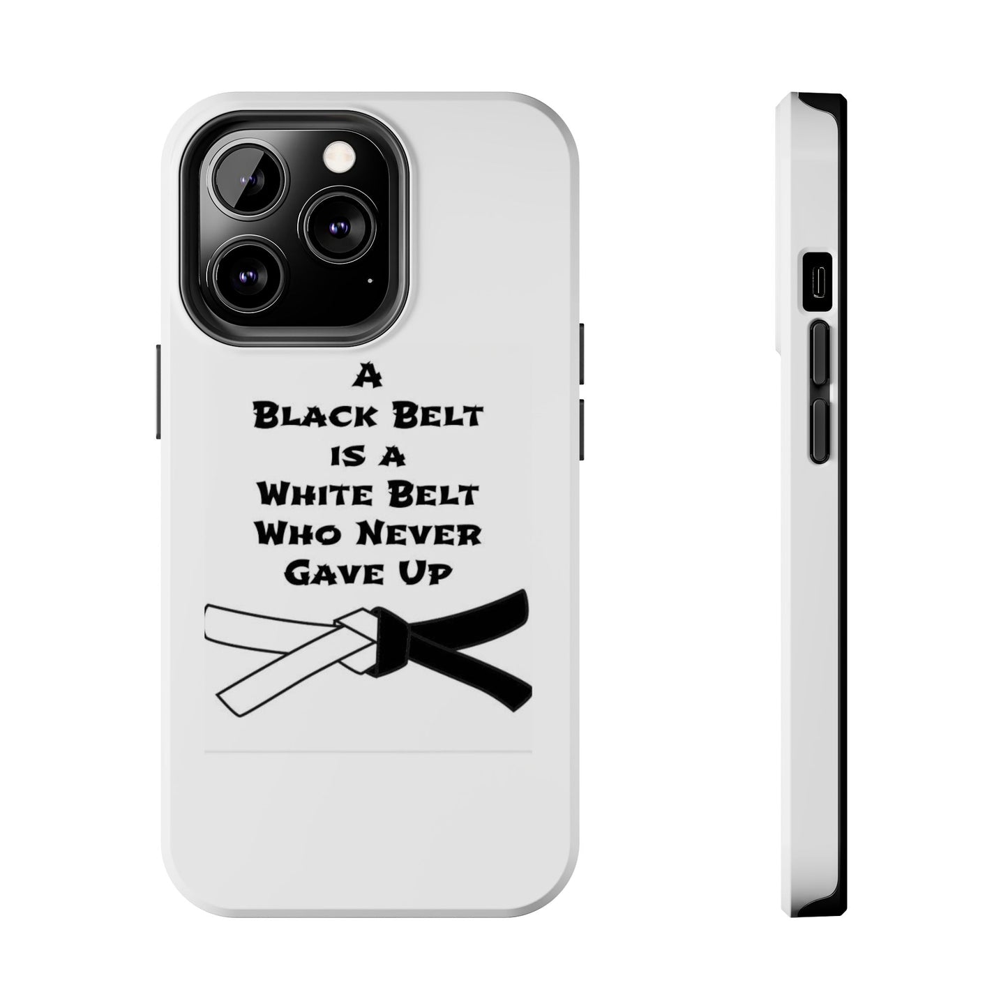 Phone Cases - Black Belt Never Gave Up Quote Design