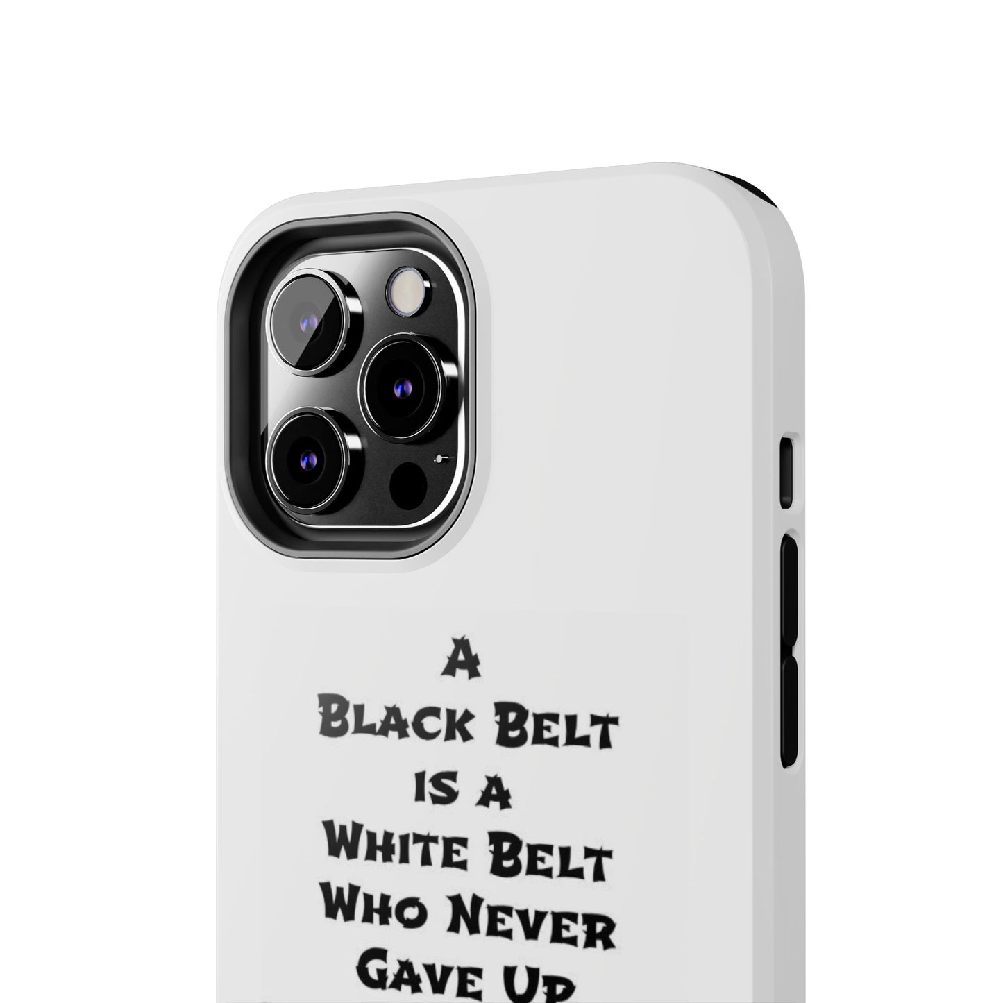 Phone Cases - Black Belt Never Gave Up Quote Design