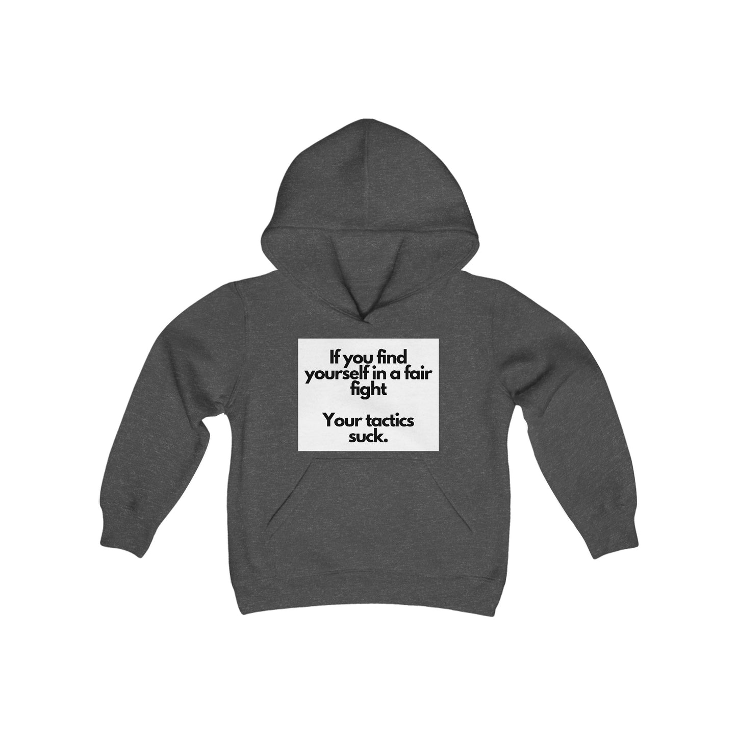 Hooded Sweatshirt with 'Fair Fight Tactics' Quote