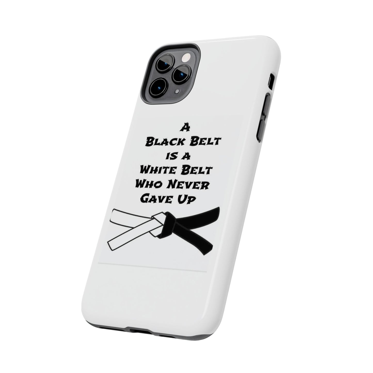 Phone Cases - Black Belt Never Gave Up Quote Design