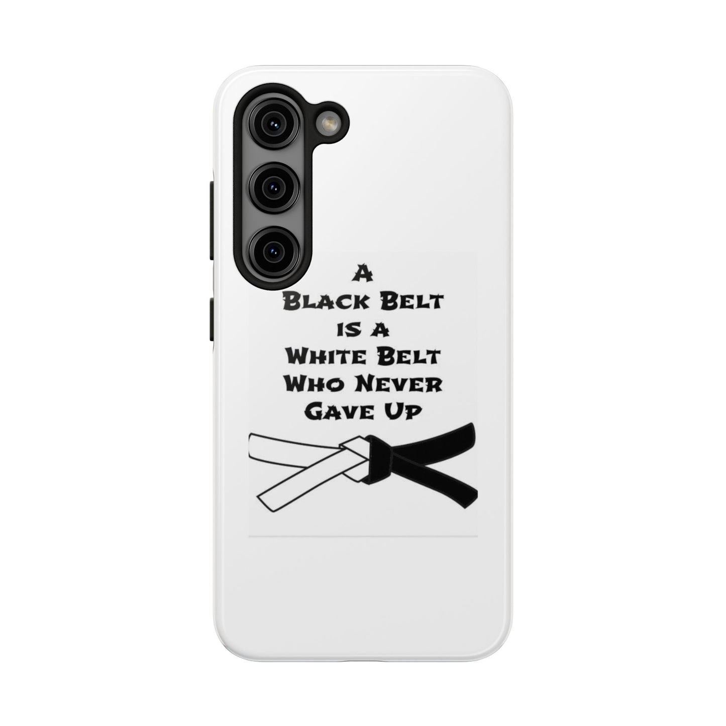 Phone Cases - Black Belt Never Gave Up Quote Design
