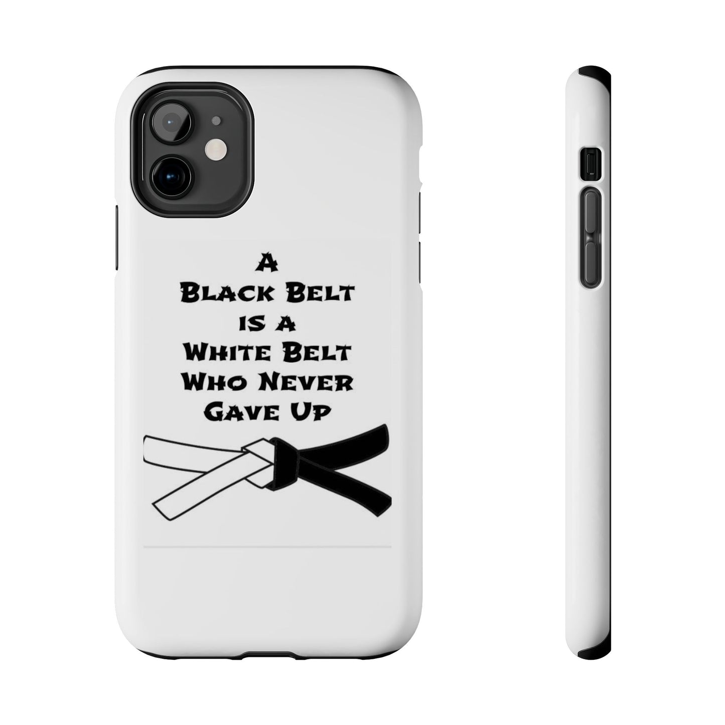 Phone Cases - Black Belt Never Gave Up Quote Design