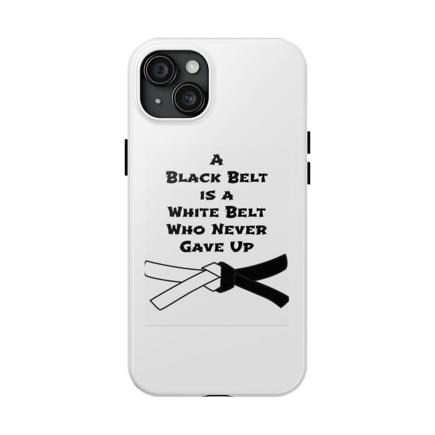 Phone Cases - Black Belt Never Gave Up Quote Design