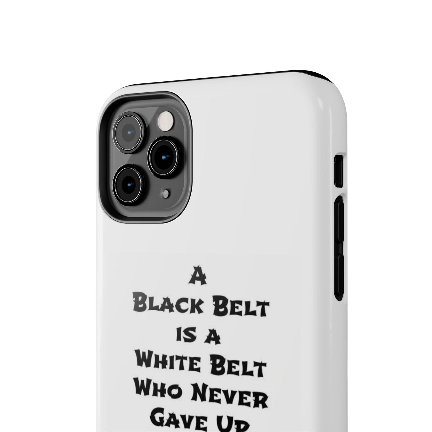 Phone Cases - Black Belt Never Gave Up Quote Design
