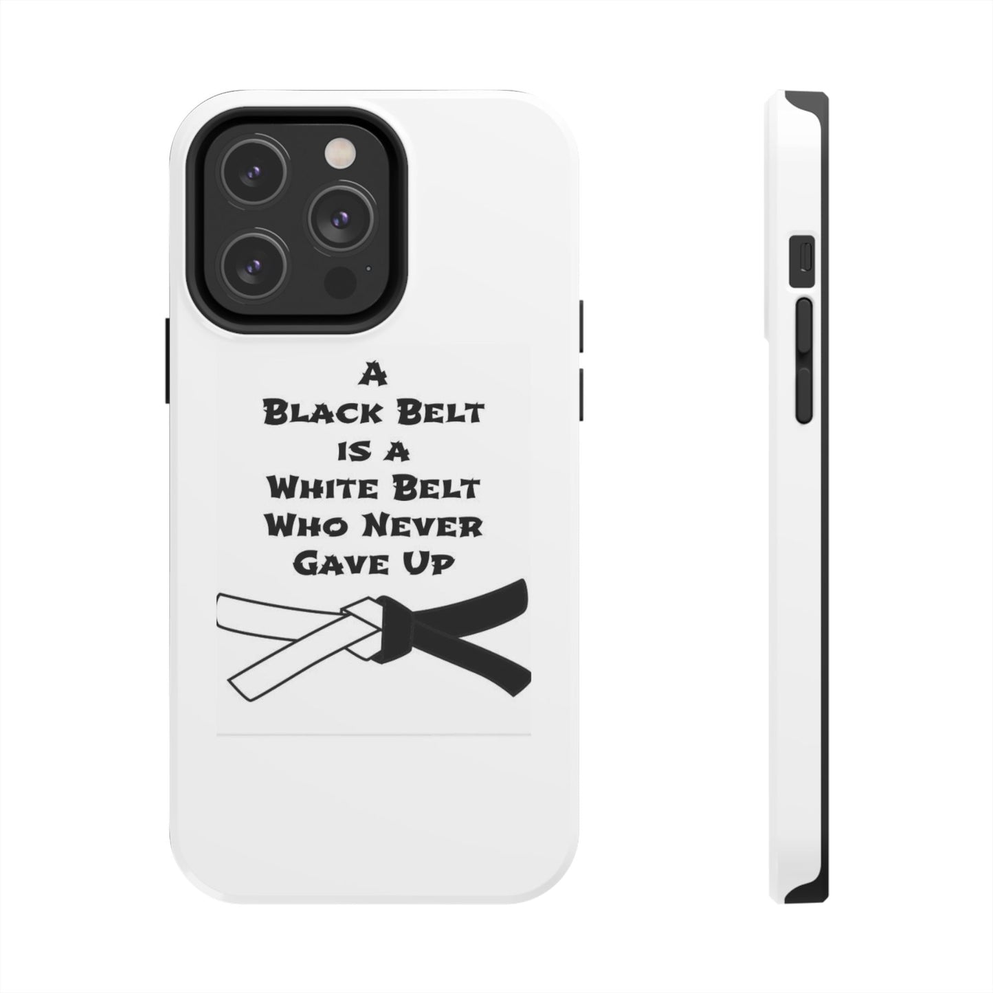 Phone Cases - Black Belt Never Gave Up Quote Design