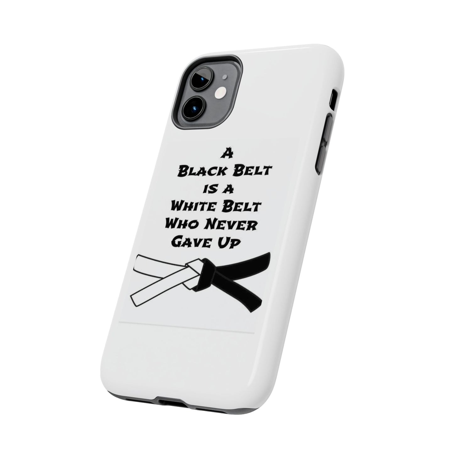 Phone Cases - Black Belt Never Gave Up Quote Design