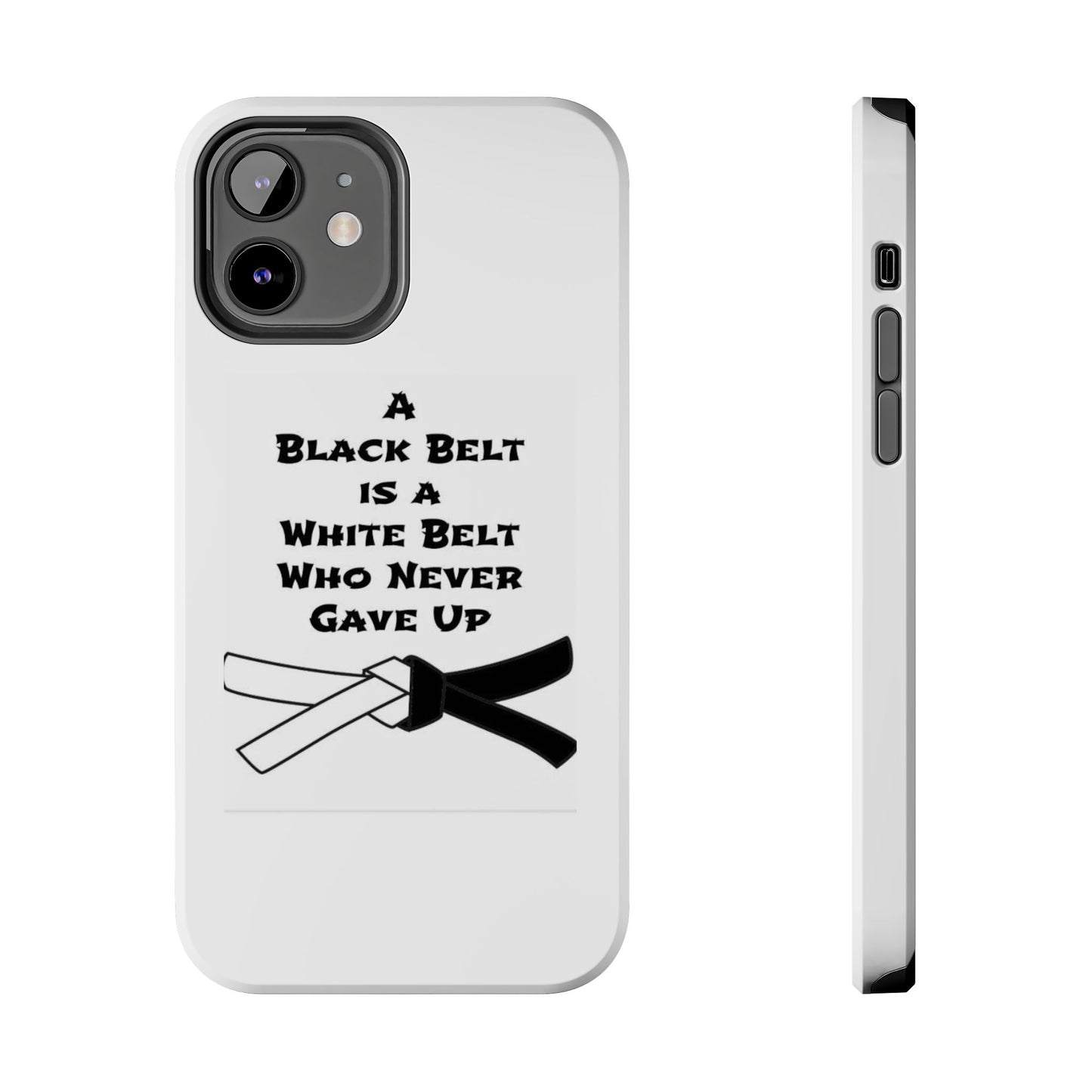 Phone Cases - Black Belt Never Gave Up Quote Design