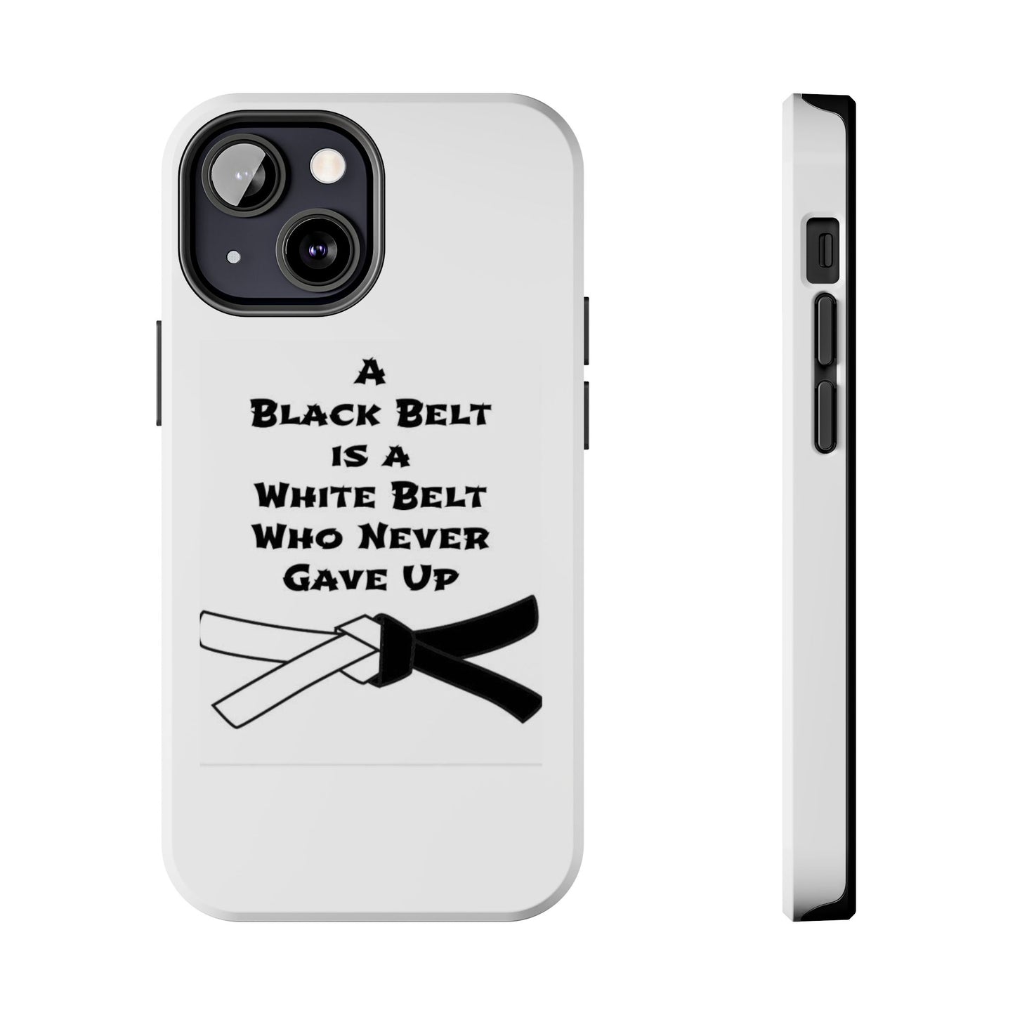 Phone Cases - Black Belt Never Gave Up Quote Design